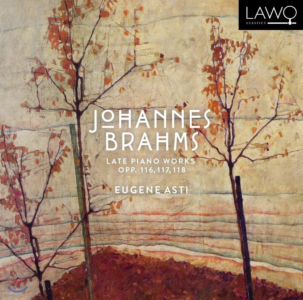 Eugene Asti 브람스: 후기 피아노 작품집 (Brahms: Late Piano Works Opp. 116 , 117, 118)