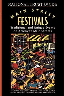 Main Street Festivals: Traditional and Unique Events on America's Main Streets