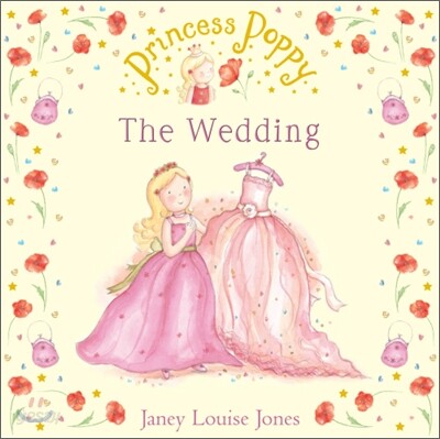 Princess Poppy : The Wedding