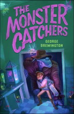 The Monster Catchers: A Bailey Buckleby Story