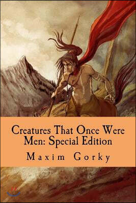 Creatures That Once Were Men