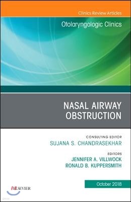 Nasal Airway Obstruction, an Issue of Otolaryngologic Clinics of North America: Volume 51-5