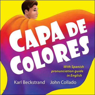 Capa de colores: Spanish with English pronunciation guide