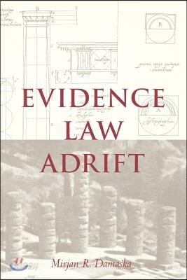 Evidence Law Adrift