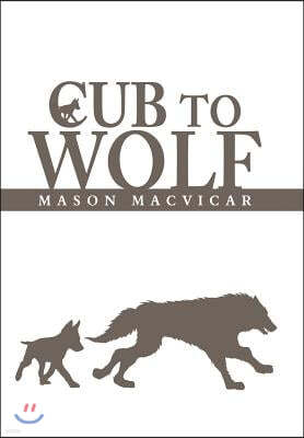 Cub to Wolf