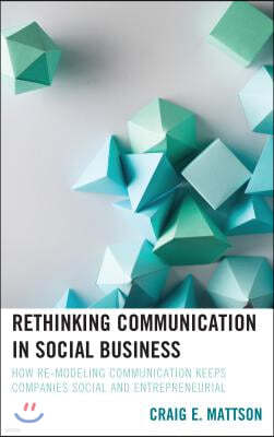 Rethinking Communication in Social Business