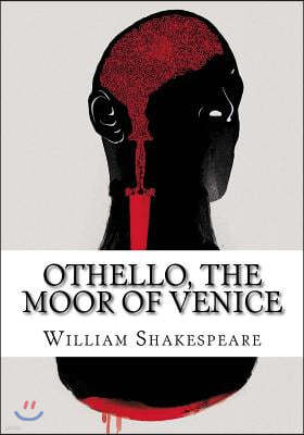 Othello, the Moor of Venice