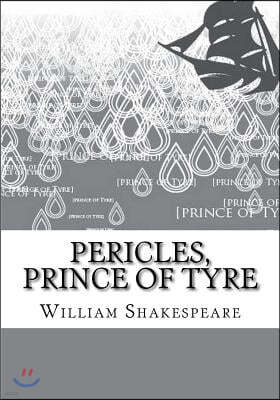 Pericles, Prince of Tyre