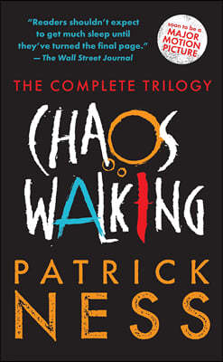 Chaos Walking: The Complete Trilogy: Books 1-3