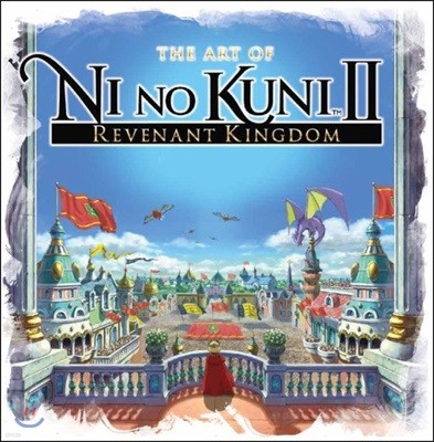The Art of Ni No Kuni II: Revenant Kingdom