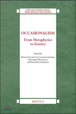 Occasionalism: From Metaphysics to Science