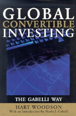 Global Convertible Investing: The Gabelli Way