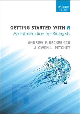 Getting Started with R: An Introduction for Biologists