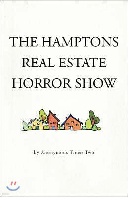 The Hamptons Real Estate Horror Show
