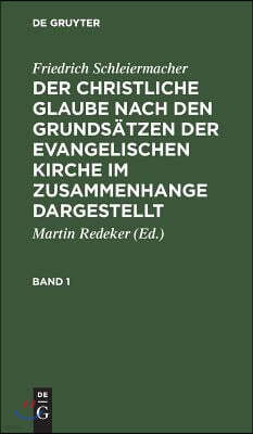 Der christliche Glaube nach den Grundsätzen der evangelischen Kirche im Zusammenhange dargestellt