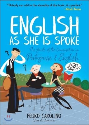 English as She Is Spoke: The Guide of the Conversation in Portuguese and English