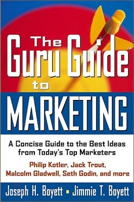 The Guru Guide to Marketing