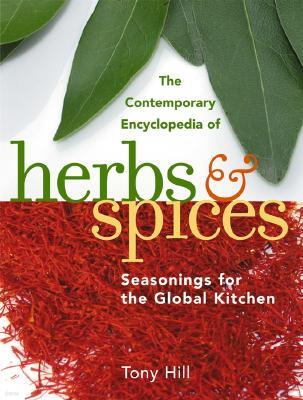 Contemporary Encyclopedia of Herbs and Spices: Seasonings for the Global Kitchen