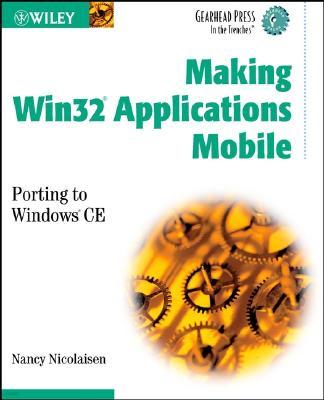 Making WIN32 Applications Mobile: Porting to Windows CE