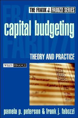 Capital Budgeting: Theory and Practice