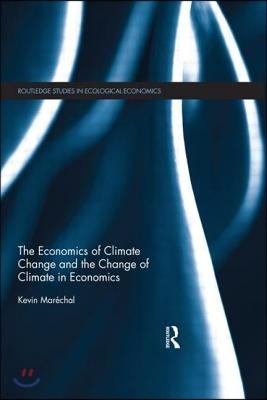 Economics of Climate Change and the Change of Climate in Economics