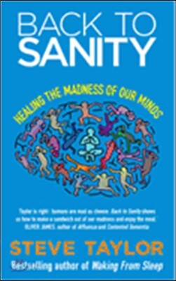 Back to Sanity: Healing the Madness of Our Minds