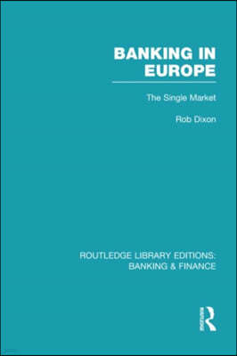 Banking in Europe (RLE Banking & Finance)