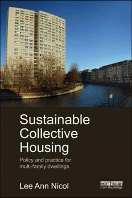 Sustainable Collective Housing: Policy and Practice for Multi-family Dwellings