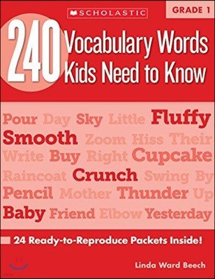 240 Vocabulary Words Kids Need to Know: Grade 1: 24 Ready-To-Reproduce Packets Inside!