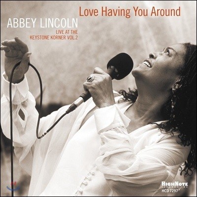 Abbey Lincoln (ֺ ) - Love Having You Around : Live At The Keystone Korner Vol.2
