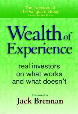 Wealth of Experience: Real Investors on What Works and What Doesn't