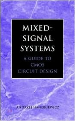 Mixed-Signal Systems: A Guide to CMOS Circuit Design