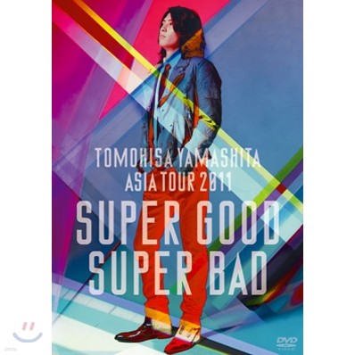 Yamashita Tomohisa - Asia Tour 2011: Super Good Super Bad