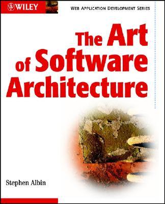 The Art of Software Architecture: Design Methods and Techniques