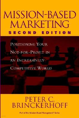 Mission-Based Marketing: Positioning Your Not-For-Profit in an Increasingly Competitive World