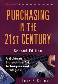 Purchasing in the 21st Century: A Guide to State-Of-The-Art Techniques and Strategies
