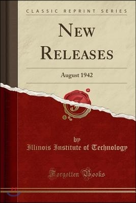 New Releases: August 1942 (Classic Reprint)