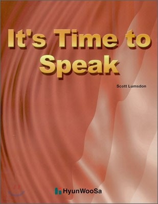 It's Time to Speak