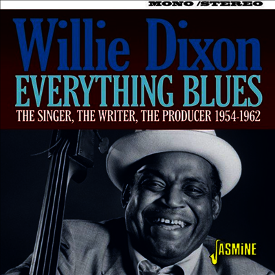 Willie Dixon - Everything Blues: The Singer, The Writers, The Producer 1954-1962 (CD)