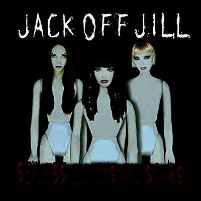 Jack Off Jill — Sexless Demons & Scars 앨범 커버