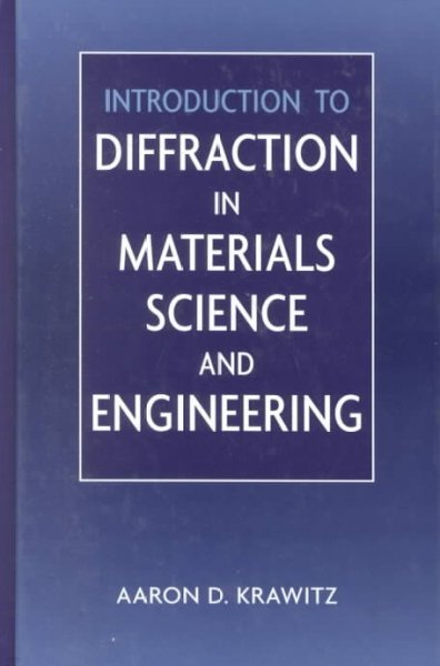 Introduction to Diffraction in Materials Science and Engineering