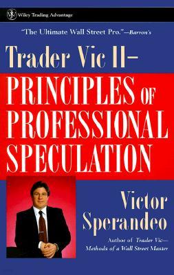 Trader Vic II: Principles of Professional Speculation