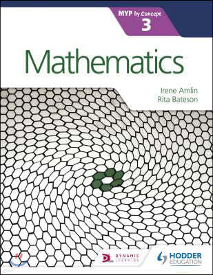 Mathematics for the Ib Myp 3: Hodder Education Group