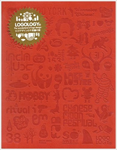 Logology: The Wonderland Of Logo Design [Hardcover ? Import, October 1, 2007]