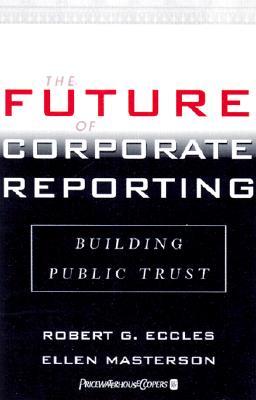 Building Public Trust: The Future of Corporate Reporting