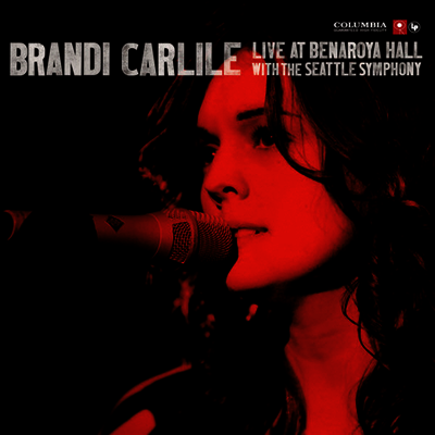 Brandi Carlile — Live At Benaroya Hall (With The Seattle Symphony) 앨범 커버