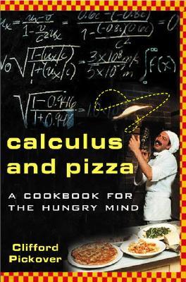 Calculus and Pizza: A Cookbook for the Hungry Mind