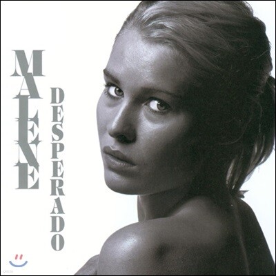 Malene Mortensen (말렌 모르텐센) - Desperado (데스페라도)