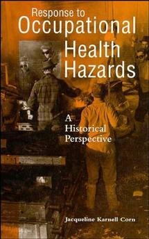 Response to Occupational Health Hazards: A Historical Perspective