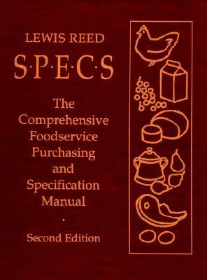 Specs: The Comprehensive Foodservice Purchasing and Specification Manual